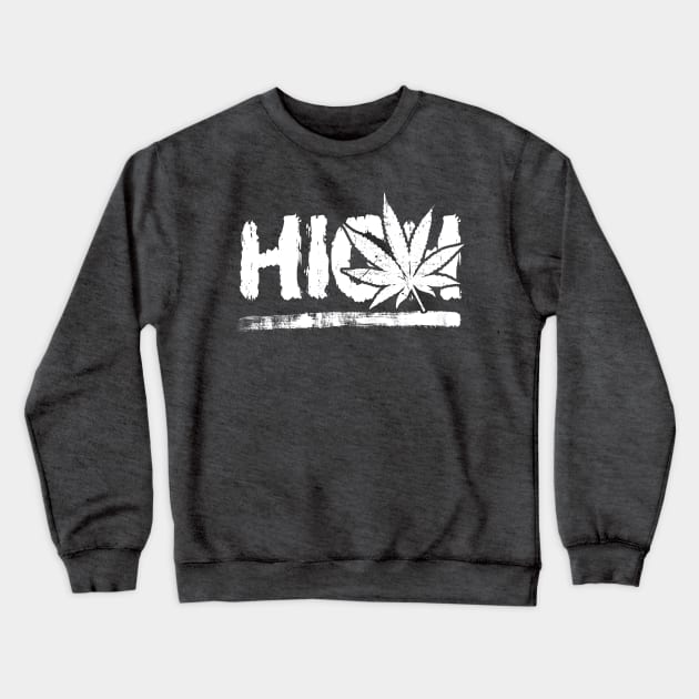 High Marijuana Leaf Crewneck Sweatshirt by EddieBalevo